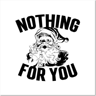 Nothing For You! Funny Santa Posters and Art